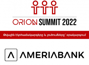 Leading International and Armenian Companies Focusing on Ecosystem Solutions Join Orion Summit 2022 
