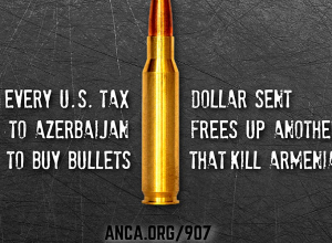 ANCA Issues National Call to Action to Stop Taxpayer Funding of Aliyev’s Aggression